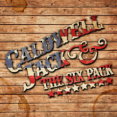 Caldwell Jack & the Six Pack - Caldwell Jack & the Six Pack