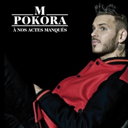 M. Pokora - À nos actes manqués