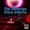 Disco Inferno (Re-Recorded / Remastered) - The Trammps lyrics