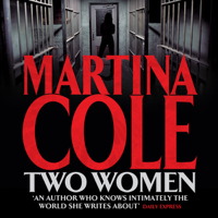 Martina Cole - Two Women (Unabridged) artwork