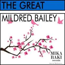 The Great - Mildred Bailey The Great - Mildred Bailey