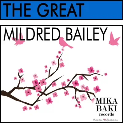 The Great - Mildred Bailey The Great - Mildred Bailey