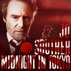 Midnight In Tokyo (Live) by JD Souther album reviews, ratings, credits