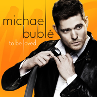 Michael Bublé - To Be Loved artwork
