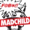 Fuck Madchild - Madchild lyrics