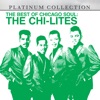 The Best of Chicago Soul: The Chi-Lites (Re-Recorded Version)