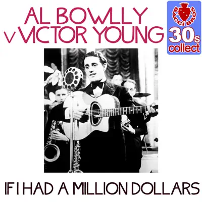 If I Had a Million Dollars (Remastered) - Single - Al Bowlly