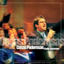 Coalo Zamorano - Cosas Poderosas