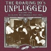 Roaring 20s Unplugged, Vol. 1: Acoustic Recordings 1921-1925 artwork