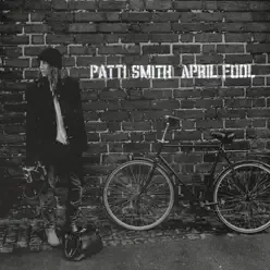 April Fool - Single - Patti Smith