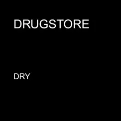 Dry - Single by Drugstore album reviews, ratings, credits