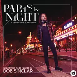 Paris By Night - A Parisian Musical Experience - Bob Sinclar