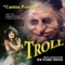 Troll (Cantos Profane) - Richard Band lyrics