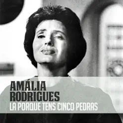 La Porque Tens Cinco Pedras - Single - Amália Rodrigues