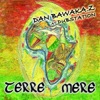 Dan Bawaka.Z - Rasta dub