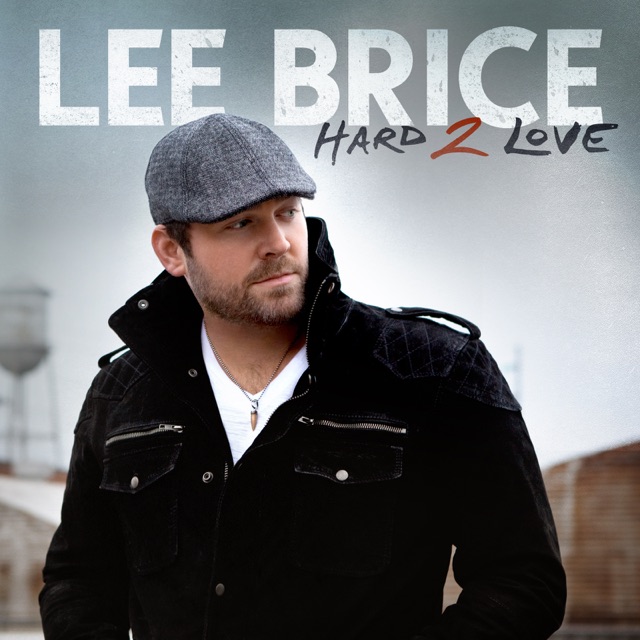 Lee Brice Hard 2 Love Album Cover