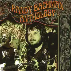 Anthology - Randy Bachman Anthology - Randy Bachman