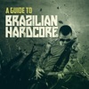 A Guide to Brazilian Hardcore