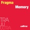 Memory (Klaas Radio Mix) - Fragma lyrics