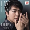 Lang Lang - The Chopin Album (Bonus Track Version)