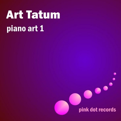 Art Tatum's Piano Art 1 - Art Tatum