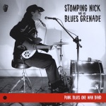 Stomping Nick and His Blues Grenade - Black Betty