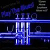 Learn How to Play the Blues! (Down Home Southern Blues in D) [for Trumpet Players] - Single album lyrics, reviews, download