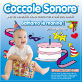 Battiamo le manine! (Prime risatine, per tutta la famiglia) - Coccole Sonore