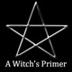 A Witch's Primer