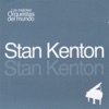 Las Mejores Orquestas Del Mundo Stan Kenton