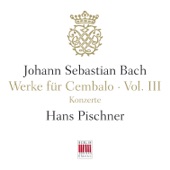 J. S. Bach: Werke für Cembalo, Vol. III - Konzerte artwork