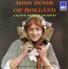 Miss Hook of Holland-A Dutch Musical Incident album lyrics, reviews, download