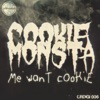 Me Want Cookie - EP, 2011