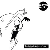 Gartenhaus Twisted Artists Vol. 1 artwork