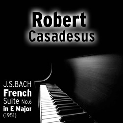 Robert Casadesus (piano) - Johann Sebastian Bach: Suite No.6 in E Major BWV 817 - VI. Menuet
