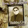 Alma, Tierra y Raices album lyrics, reviews, download