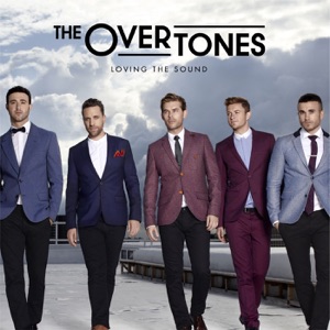 The Overtones - Loving the Sound - Line Dance Music