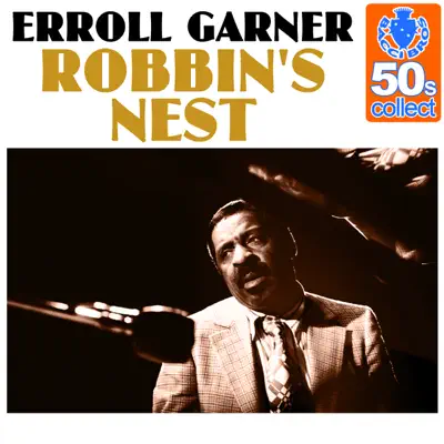 Robbin's Nest (Remastered) - Single - Erroll Garner