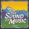 The Sound of Music (Reprise) - Sara Zelle, Ryan Hopkins, Natalie Hall, Matthew Ballinger, Tracy Alison Walsh, Andrea Bowen, Ashley  lyrics