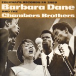 Barbara Dane & The Chambers Brothers - I Am a Weary and a Lonesome Traveller