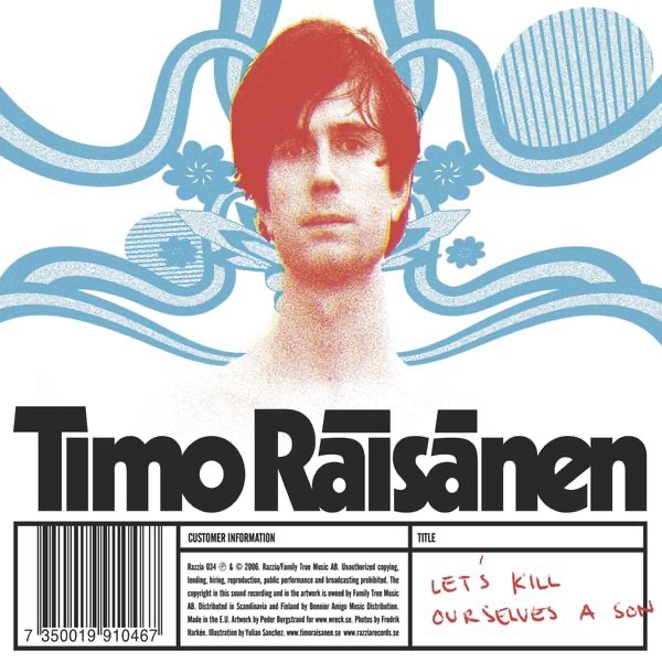 Timo Räisänen - Let's Kill Ourselves A Son Timo Räisänen - Let's Kill Ourselves A Son