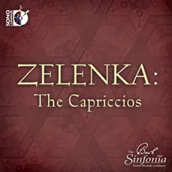 Zelenka: The Capriccios by The Bach Sinfonia & Daniel Abraham album reviews, ratings, credits