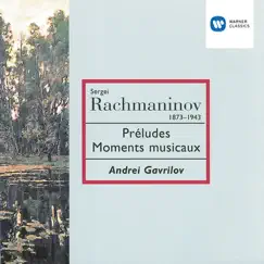 Rachmaninov: Préludes & Moments Musicaux - Ravel: Gaspard de la nuit by Andrei Gavrilov album reviews, ratings, credits