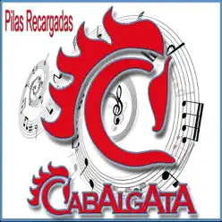 Pilas Recargadas - Single - Grupo Cabalgata Pilas Recargadas - Single - Grupo Cabalgata