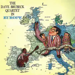 The Dave Brubeck Quartet in Europe (Remastered) - The Dave Brubeck Quartet The Dave Brubeck Quartet in Europe (Remastered) - The Dave Brubeck Quartet