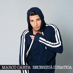 Necessità Lunatica - Single - Marco Carta