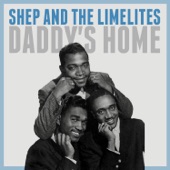 Shep & The Limelites - Daddy's home