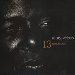 13 Gerações - Altay Veloso 13 Gerações - Altay Veloso