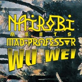 Meets Mad Professor - Wu Wei artwork