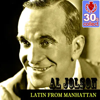Latin from Manhattan (Remastered) - Single - Al Jolson